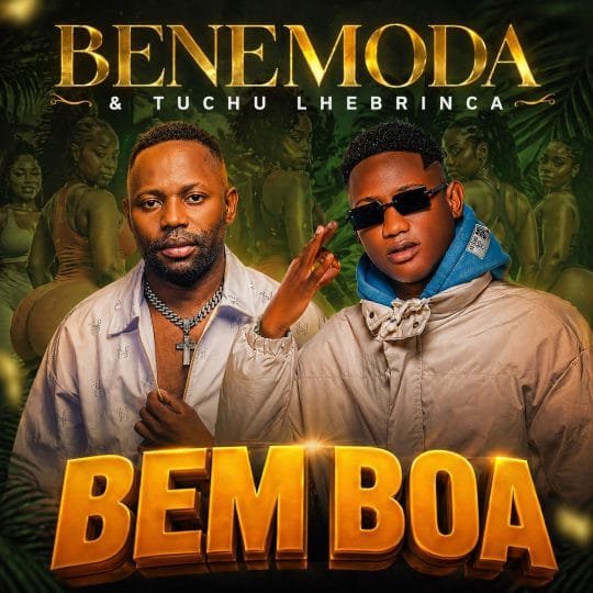 Bené Moda Feat. Tchutchu Librinca - Bem Boa