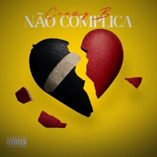 Crazy B - Não Complica mp3 download 2026