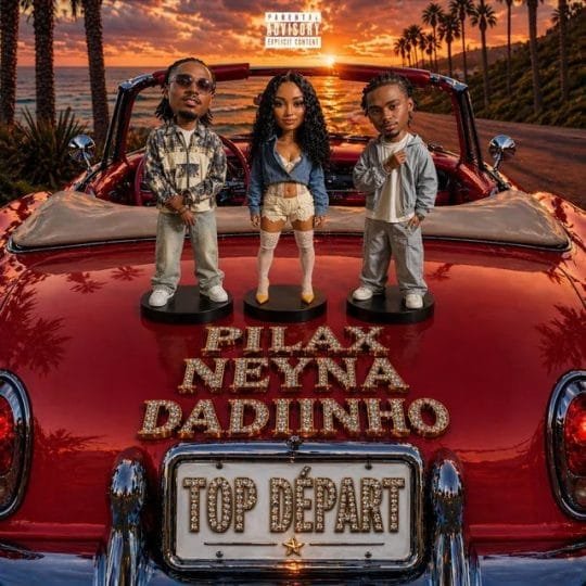 Dadiinho Feat. Pilax & Neyna - Top Départ download mp3 2026