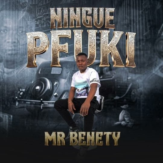 Mr. Benety - Ningue Pfuki