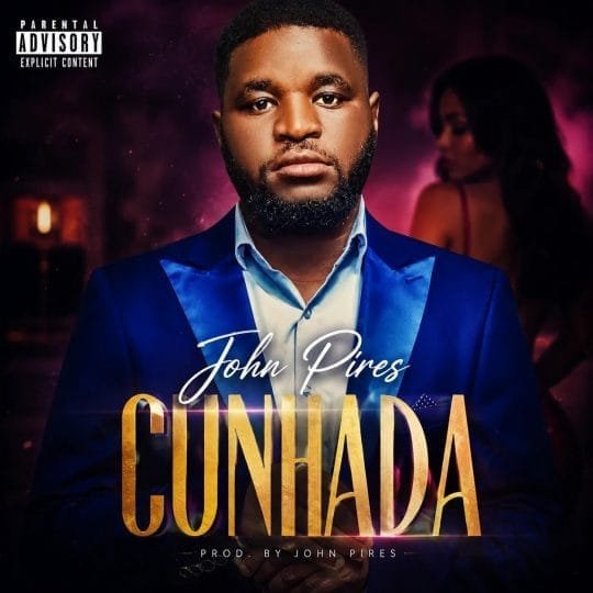 John Pires - Cunhada download mp3 2026