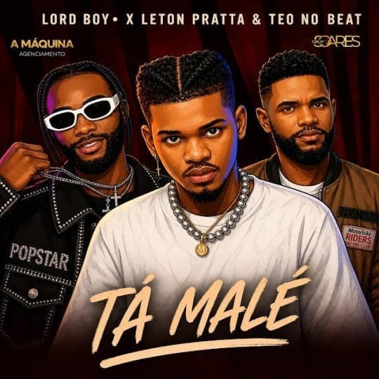 Lord Boy Feat. Leton Pratta & Teo no Beat - Tá Malé download mp3 2026