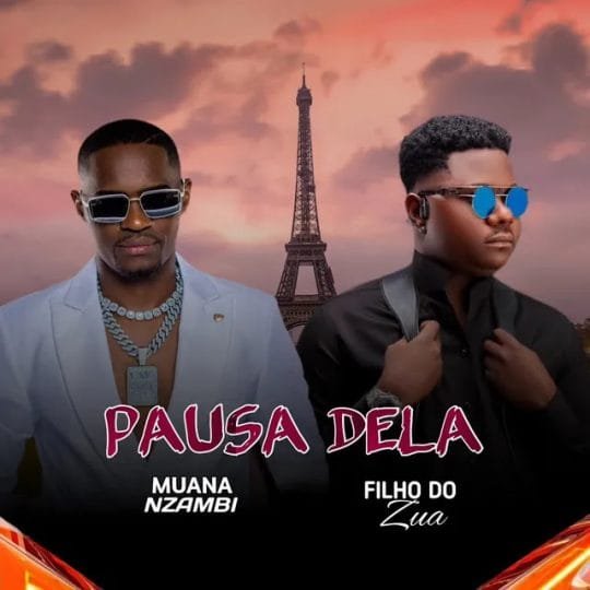 Muana Nzambi Feat. Filho do Zua - Pausa Dela
