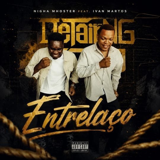 Nigha Mhoster Feat. Ivan Martos - Entrelaço