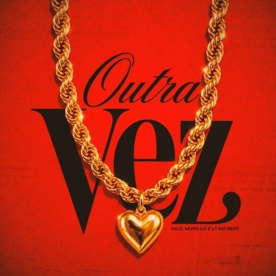 Nilo Feat. Murilo e LT no Beat - Outra Vez 2026 mp3