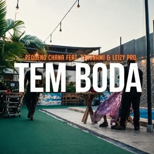 Pequeno Chaba Feat. Tshunami & Leizy Pro - Tem Boda 2026 mp3