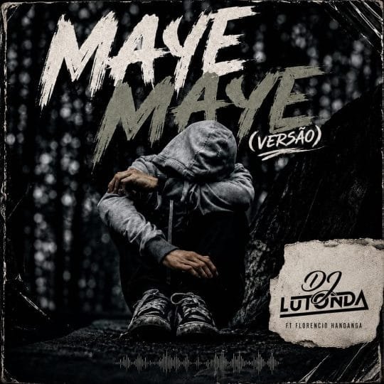 Dj Lutonda - Maye Maye (Versão) 2026 mp3 download