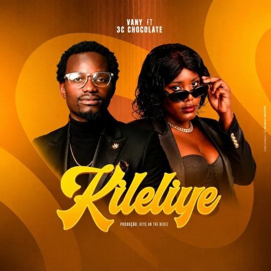 Vany Feat. 3C Chocolate - Kileliye download mp3 2026