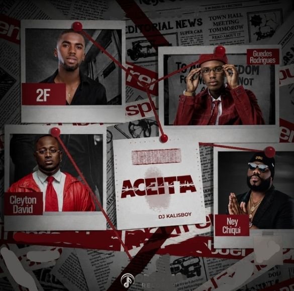2F Feat. Guedes Rodrigues, Ney Chiqui, DJ Kalisboy & Cleyton David - Aceita