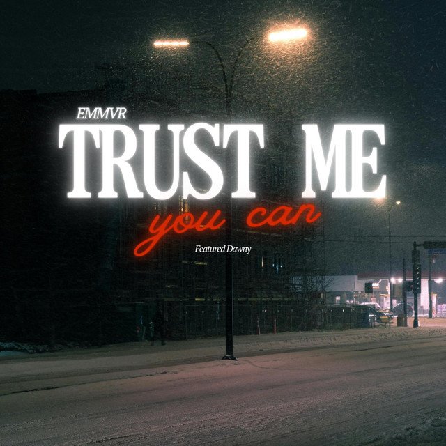 EMMVR Feat. Dawny - Trust Me