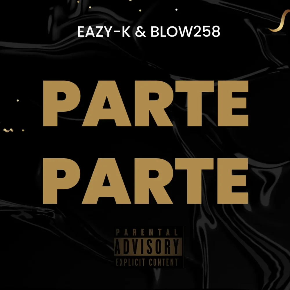 Eazy-k & Blow258 - Parte Parte