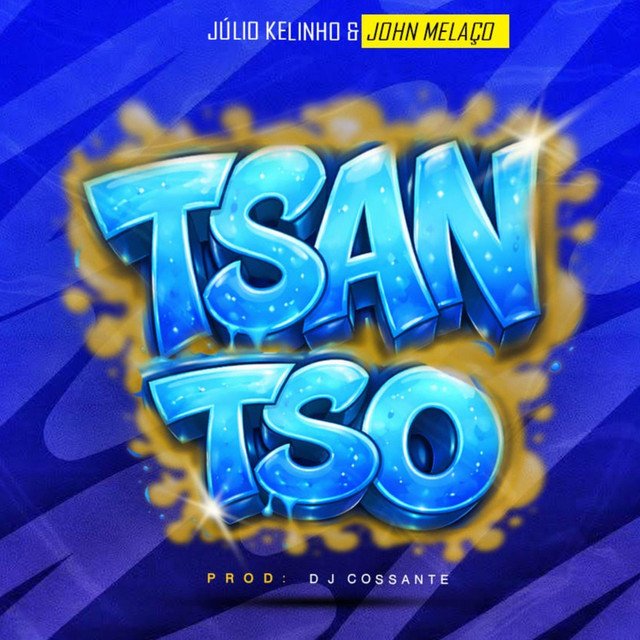 John Melaço & Júlio Kelinho - Tsantsoo