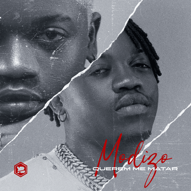 Modizo - Querem Me Matar
