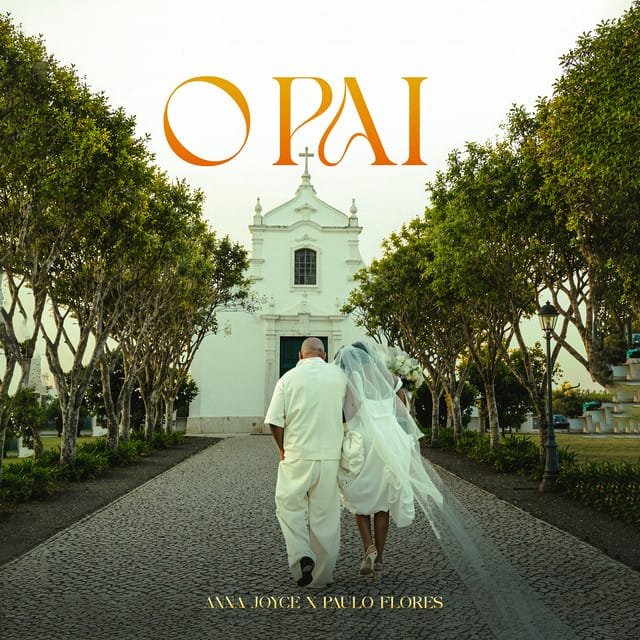Anna Joyce & Paulo Flores - O Pai
