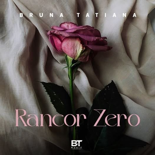 Bruna Tatiana - Rancor Zero