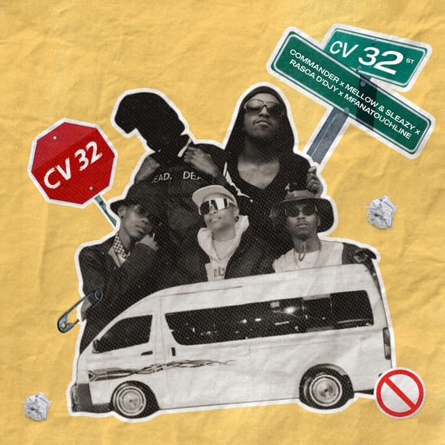 COMMANDER Feat. Mellow x Sleazy x Rasca Ddjy x MfanaTouchLine - CV 32