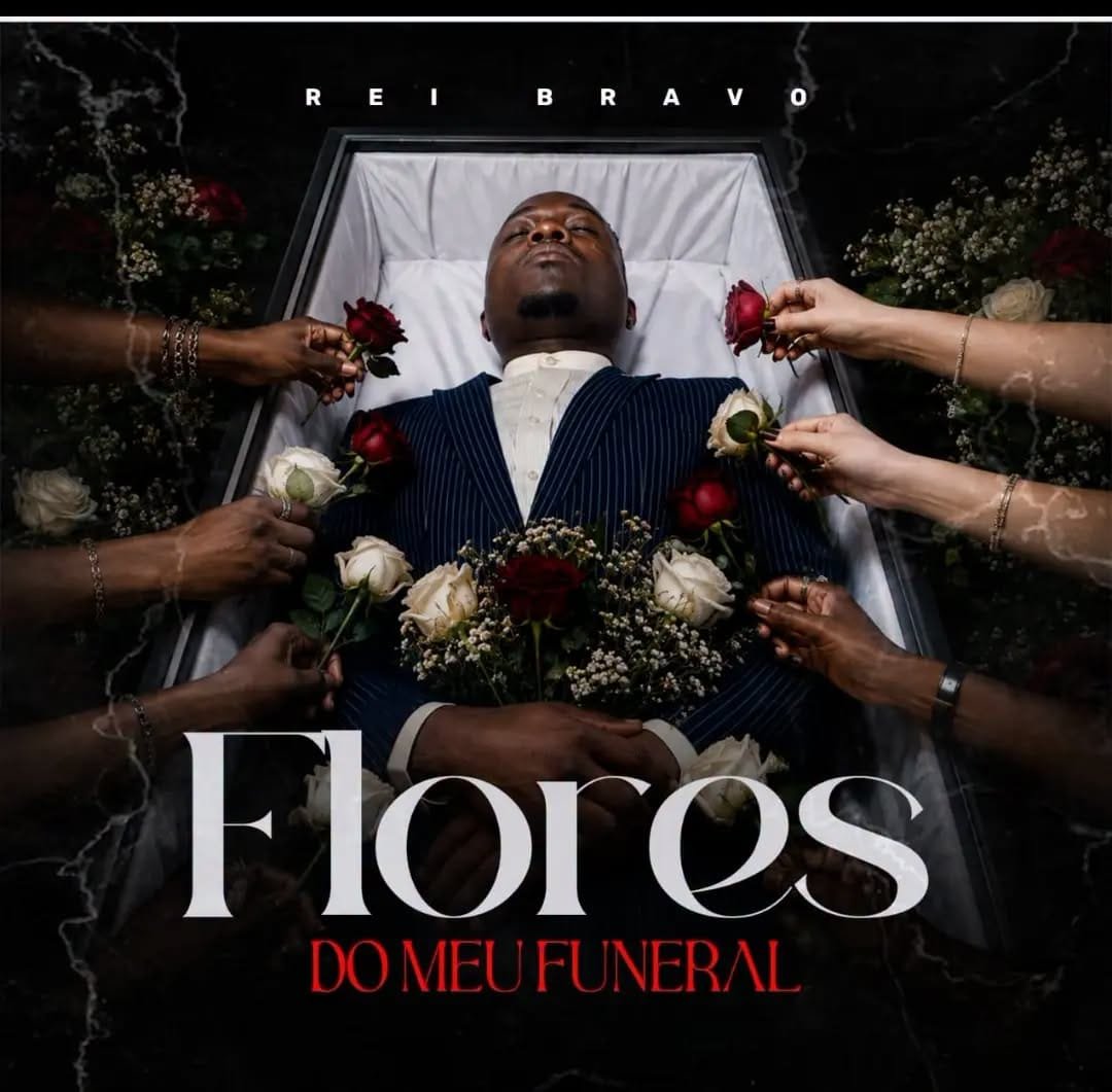 Rei Bravo - Flores (Do meu Funeral)