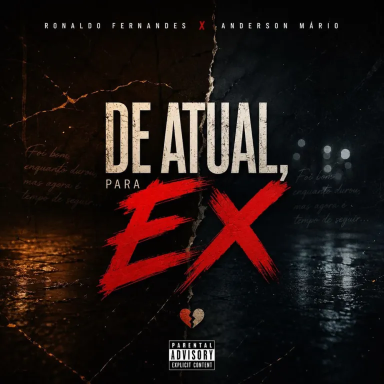 Ronaldo Fernandes & Anderson Mário - De Atual Para Ex