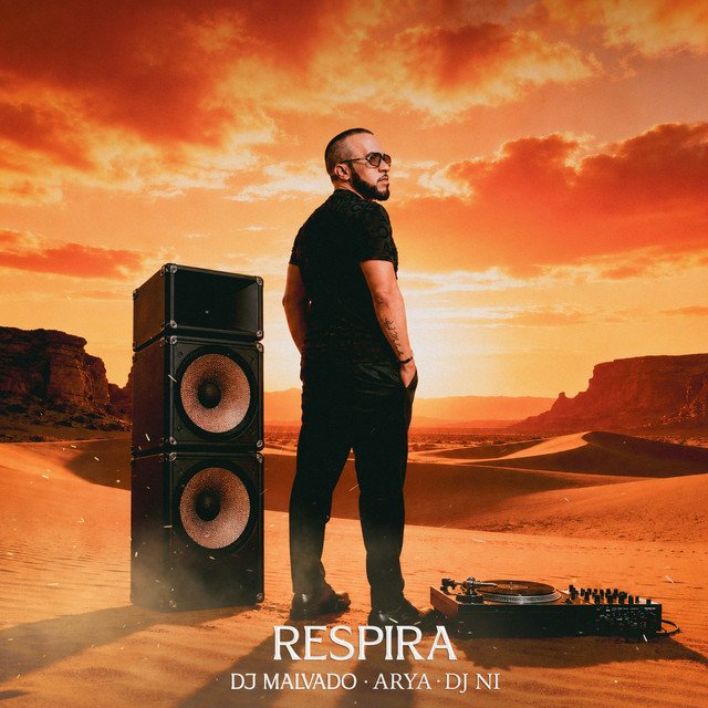 DJ Malvado - Respira (Feat. Arya & Dj Ni)