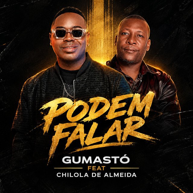 Gumastó & Chilola de Almeida - Podem Falar