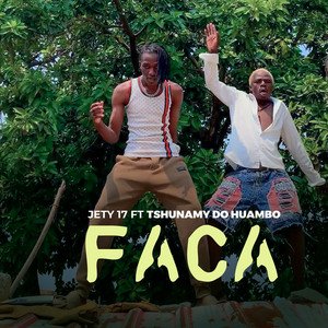 Jety 17 Feat. Tshunami Do Huambo - Faca