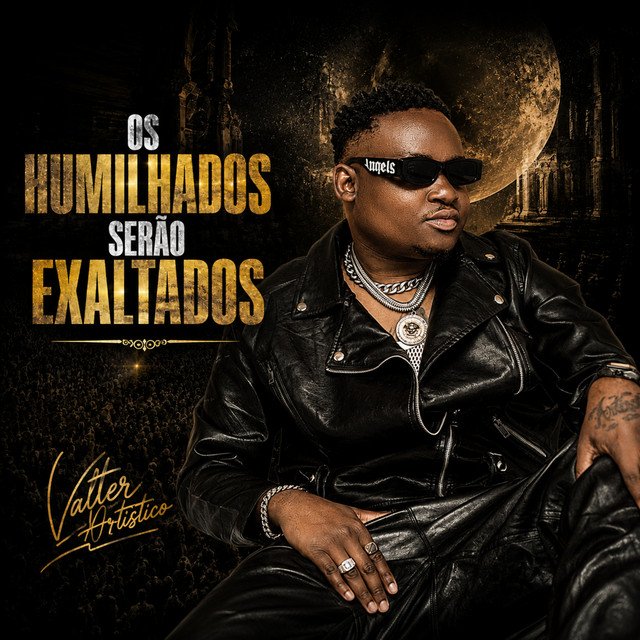 Valter Artístico - Os Humilhados Serão Exaltados EP