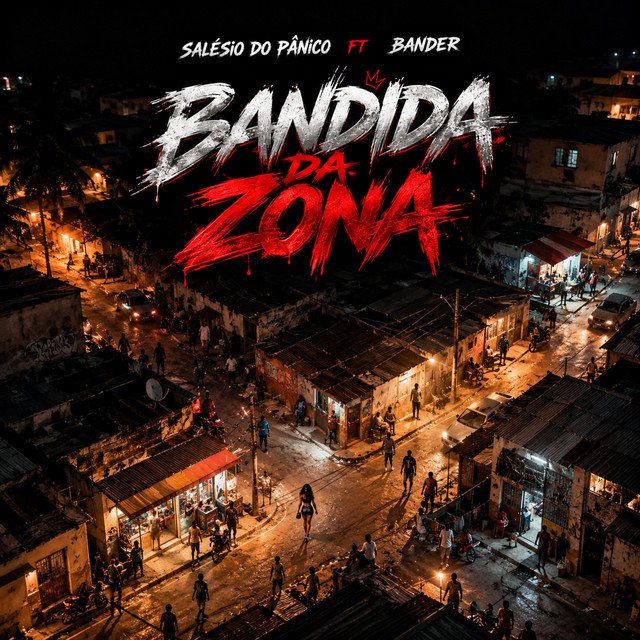Bander & Salésio Do Pânico - Bandida Da Zona