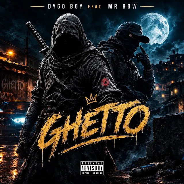 Dygo Boy Feat. Mr. Bow - Ghetto