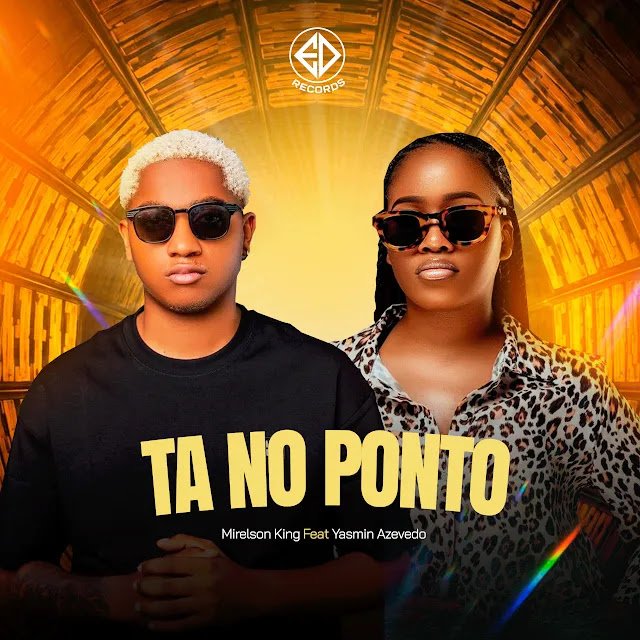 Mirelson King Feat. Yasmin Azevedo - Tá No Ponto