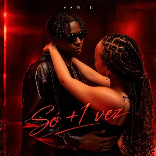 Vanîk - Só + 1 Vez